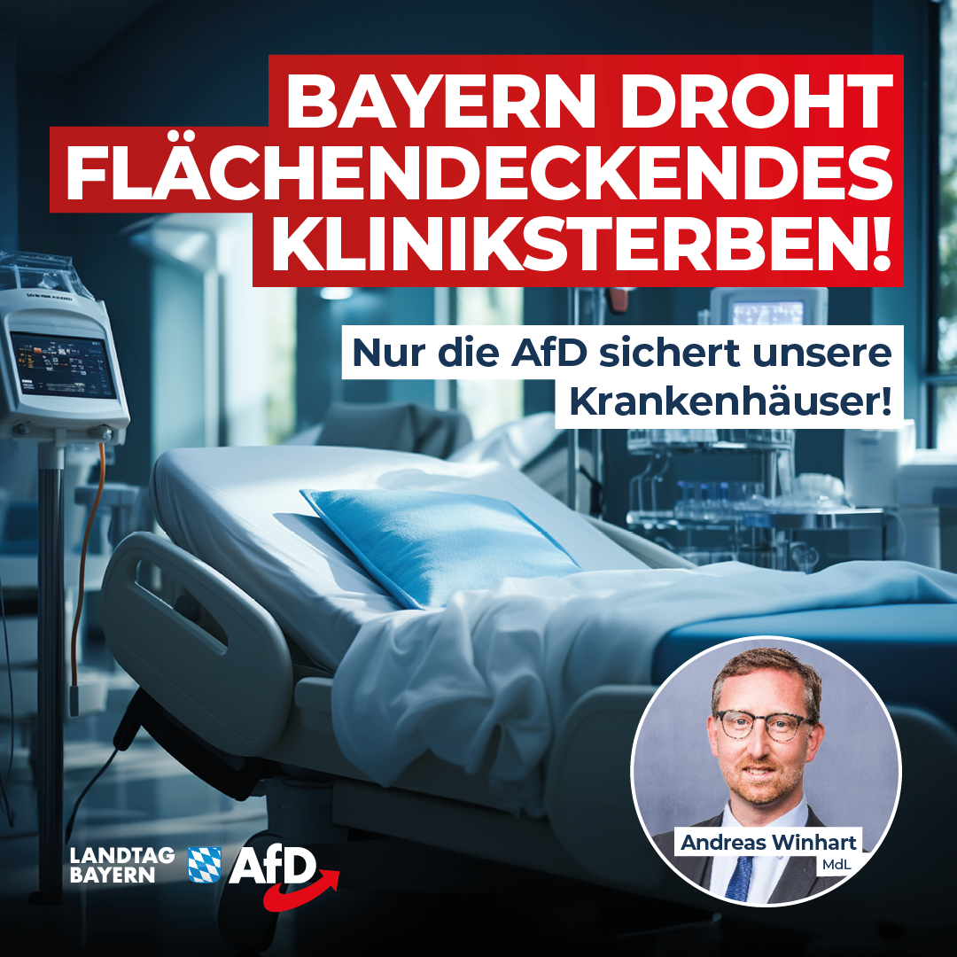 Andreas Winhart: Bayern droht flächendeckendes Kliniksterben